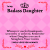 message card to my badass daughter Whenever you feel inadequate, unworthy or unloved. Remember whose daughter you are and Straighten Your Crown I will always love you Pink card