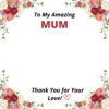 message card to my amazing mum thank you for your love Amazing Mum Flowers