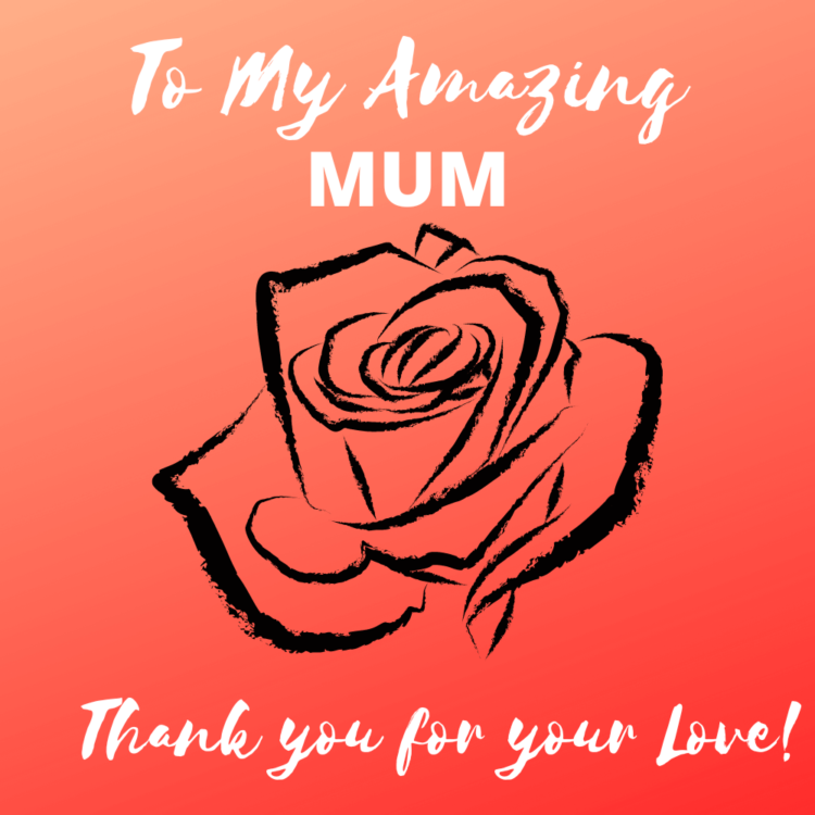 message card to my amazing mum thank you for your love amazing mum pink card black rose