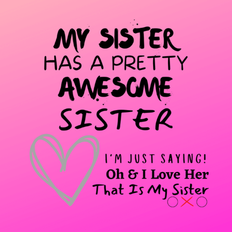 message card my sister has an awesome sister pink card